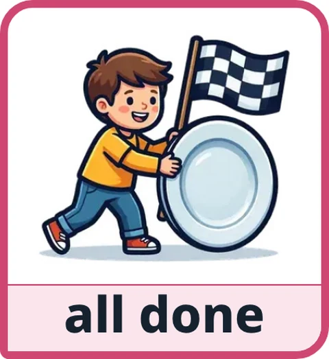 Picture card for the core word all done: a child carrying a big plate and a checkered finish flag