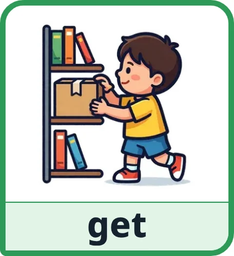 Picture card for the core word get: a child reaching up to take a box down from a shelf