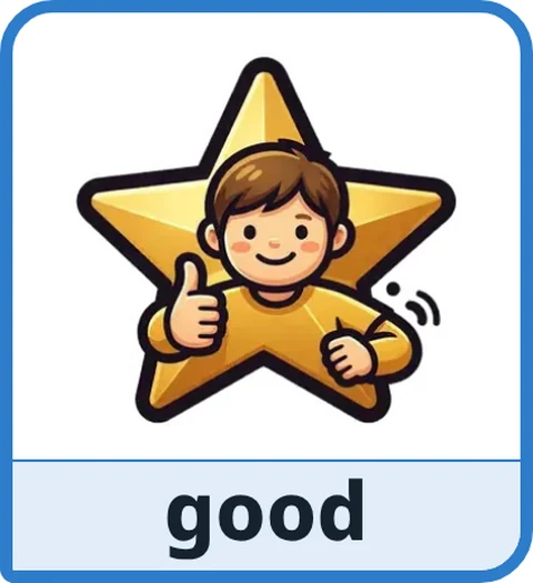 Picture card for the core word good: a smiling child giving a thumbs up inside a big gold star