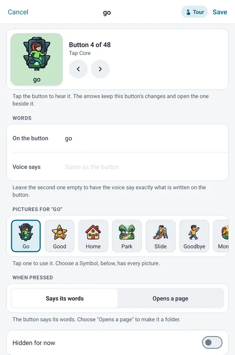 The Tap AAC button editor for a go button: a live preview, Button 4 of 48 with arrows, the words on the button and what the voice says, a row of pictures for go, and When pressed: Says its words or Opens a page.