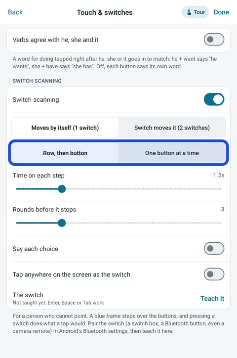 Tap AAC settings, Touch and switches: Switch scanning is on, set to Moves by itself (1 switch) and Row, then button, with the time on each step, rounds before it stops, Say each choice, Tap anywhere on the screen as the switch, and Teach it for the switch.
