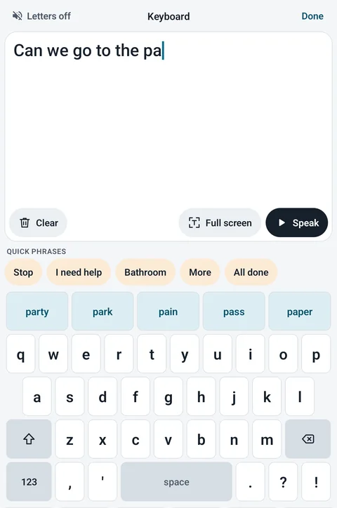The Tap AAC typing screen: Letters off, Can we go to the pa in big writing, word guesses party, park, pain, pass and paper, quick phrases, and a keyboard with a 123 key.